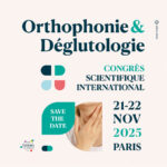 Congrès Orthophonie et Déglutologie 2025